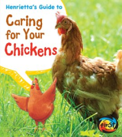 Henrietta_s_Guide_to_Caring_for_Your_Chickens