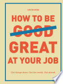 How_to_Be_Great_at_Your_Job