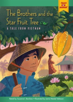 The_Brothers_and_the_Star_Fruit_Tree__A_Tale_from_Vietnam