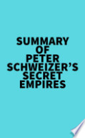 Summary_of_Peter_Schweizer_s_Secret_Empires