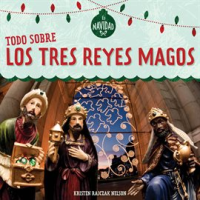 Todo_Sobre_Los_Tres_Reyes_Magos