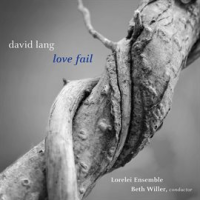 David_Lang__Love_Fail__version_For_Women_s_Chorus_