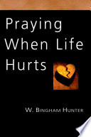 Praying_When_Life_Hurts