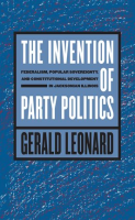 The_Invention_of_Party_Politics